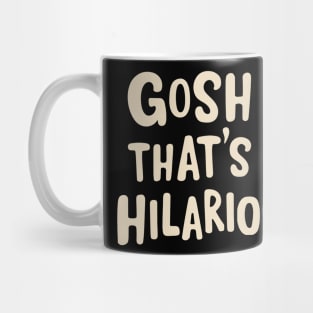 Ghost that's hilarious Mug